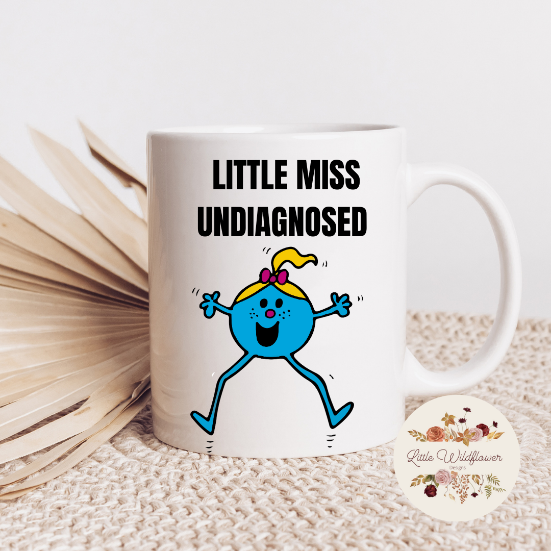 Lil Miss Undiagnosed Mug