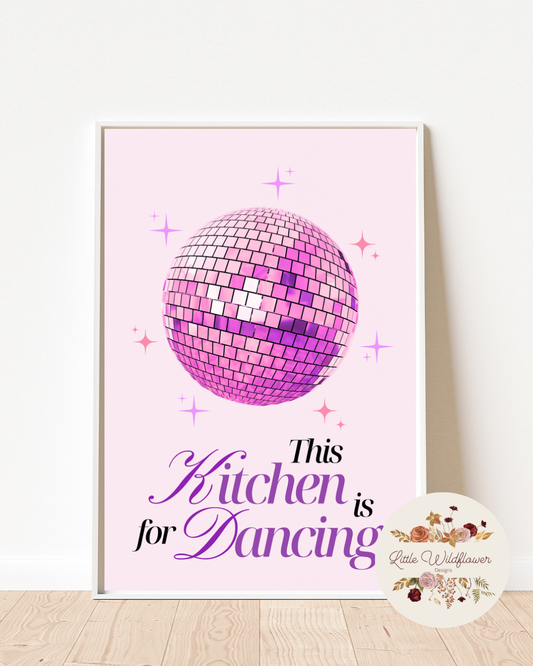 The Kitchen Is For Dancing Print