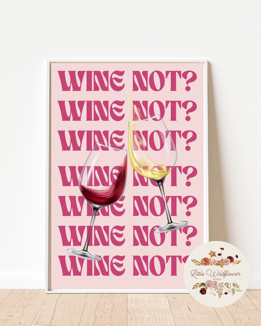 Wine Not Print